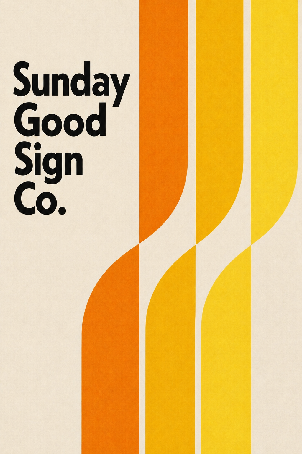 Sunday Good Sign Co. artwork with orange and yellow arches